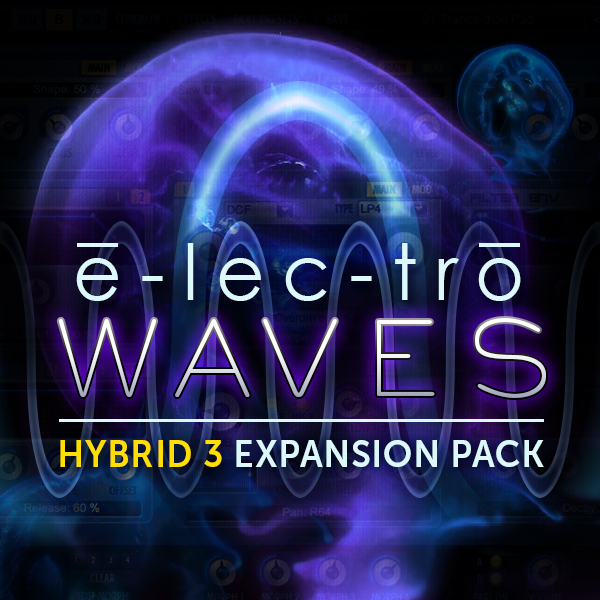 Hybrid 3 Expansion: E-lec-tro Waves main media