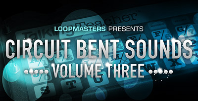 Circuit Bent Sounds Vol. 3 thumbnail 2