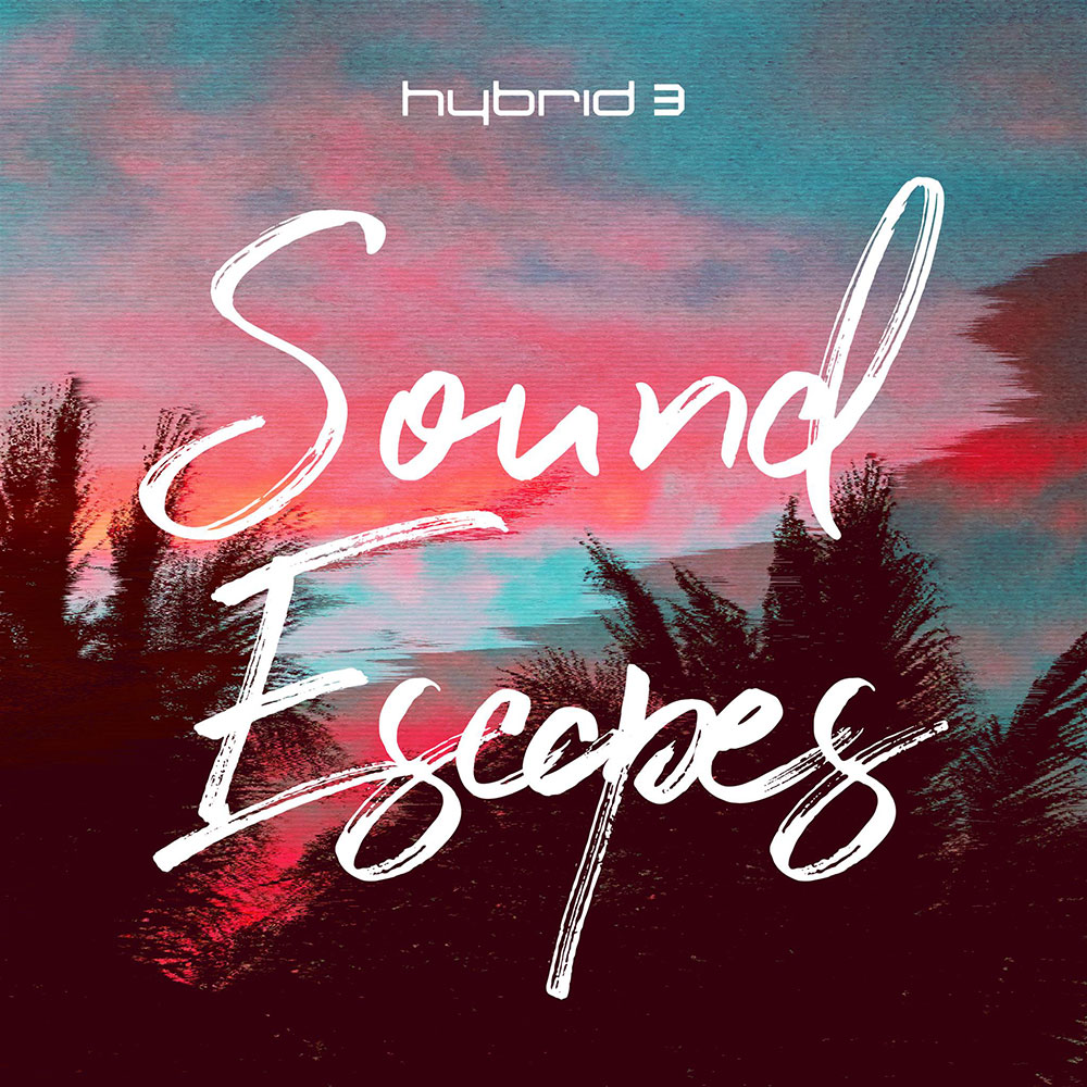 Hybrid 3 Expansion: Sound Escapes main media