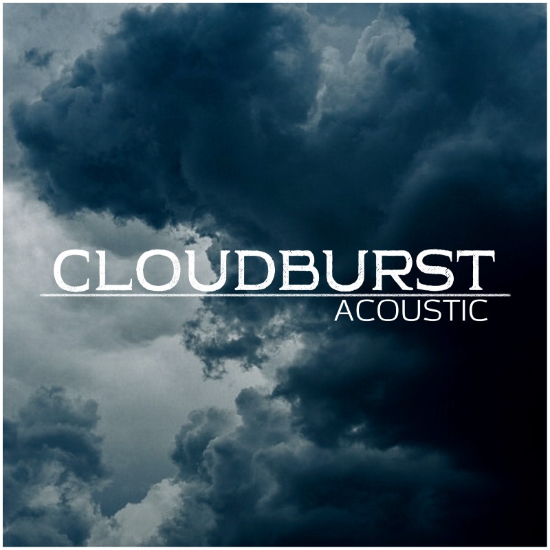 Cloudburst Acoustic thumbnail 1